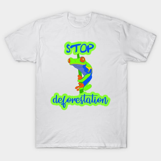 Stop deforestation. Red-eyed Tree frog. Endangered species. Think green. Zero waste. Rainforest animals. Save the planet. Reduce, recycle, reuse. No plastic. Protect environment. T-Shirt by IvyArtistic